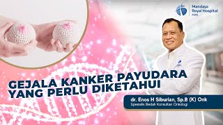 Download lagu Ciri Ciri Gejala Kanker Payudara yang Mudah Dikenali - dr. Enos H. Siburian, Sp.B (K) Onk mp3 Download lagu Ciri Ciri Gejala Kanker Payudara yang Mudah Dikenali - dr. Enos H. Siburian, Sp.B (K) Onk mp3