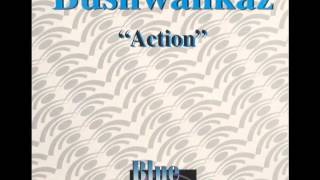 Bushwankaz - Action [2000]