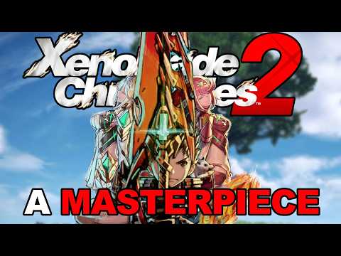 I Could NEVER Hate Xenoblade Chronicles 2