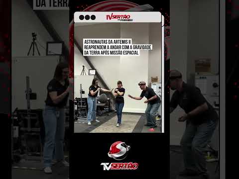 Desafio pós-espaço: Astronautas da missão Artemis II reaprendem a andar