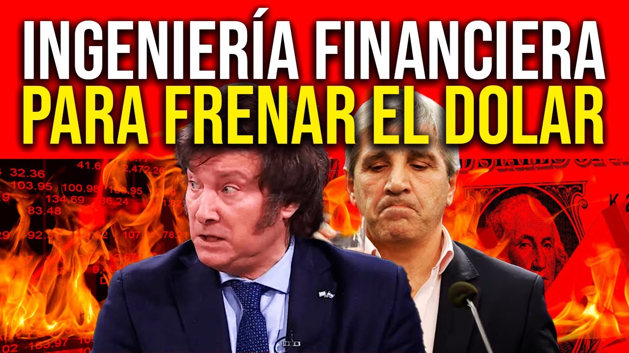 🔴 Esta INGENIERIA FINANCIERA para FRENAR EL DOLAR va a PRECIPITAR la ECONOMÍA REAL | Diego Giacomini