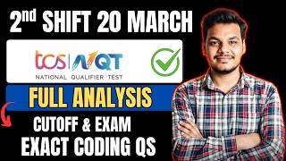 TCS NQT 20th March 2nd Shift Exam Analysis | TCS NQT Today's Exam | Cutoff & Coding Questions
