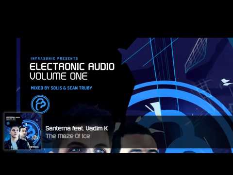 Electronic Audio Vol.1 (10/27): Santerna feat. Vadim K - The Maze Of Ice