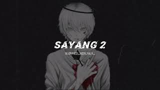 Download lagu Sayang 2(slowed)_ndx.aka. mp3 Download lagu Sayang 2(slowed)_ndx.aka. mp3