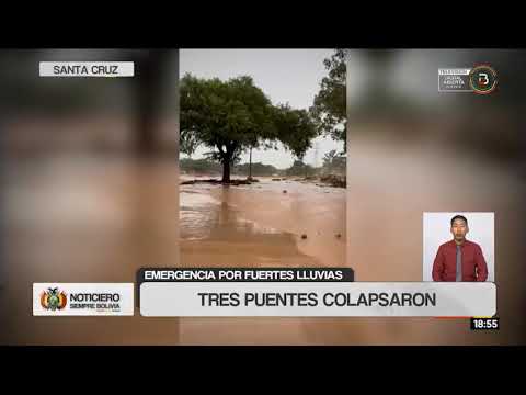 Fuertes lluvias provocan el colapso de tres puentes en Santa Cruz