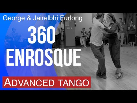 360 enrosque-Advanced Tango w/ George & Jairelbhi