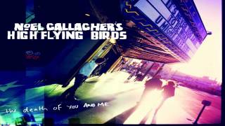 Noel Gallagher&#39;s High Flying Birds - Everybody&#39;s On The Run