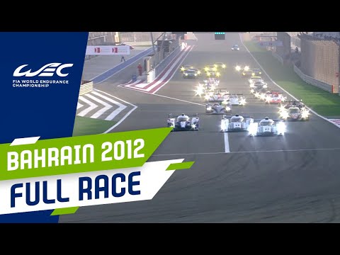 FULL RACE | 2012 6 Hours of Bahrain | FIA WEC