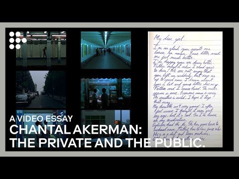 Video Essay: "Chantal Akerman: The Private and The Public" | FILMADRID & MUBI: The Video Essay