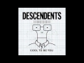Descendents - "Blast Off" With Lyrics in the Description Cool To Be You