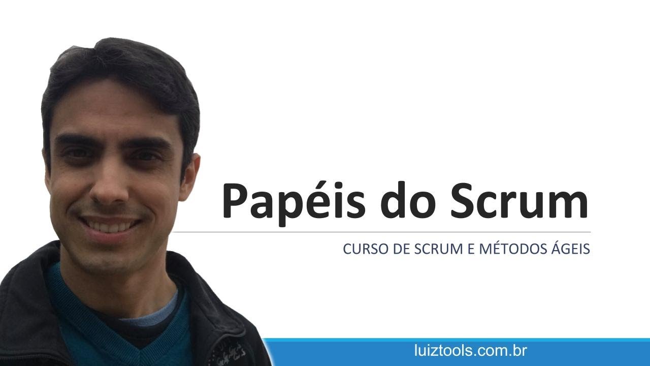 Papéis do Scrum - Scrum e Métodos Ágeis