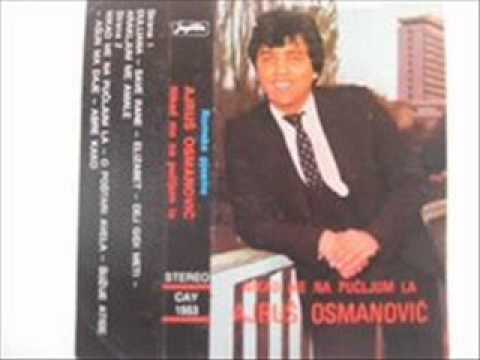 AJRUS OSMANOVIC - O POSTARI AVELA - originalna verzija