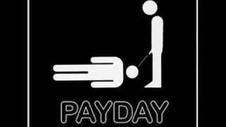 Payday - Grunge is dead