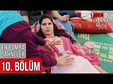 10. Bölüm | En Bomba Sahneler! - Yeni Gelin