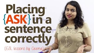 Using The English Verb “Ask” Correctly in Spoken English. - Free English Grammar lessons
