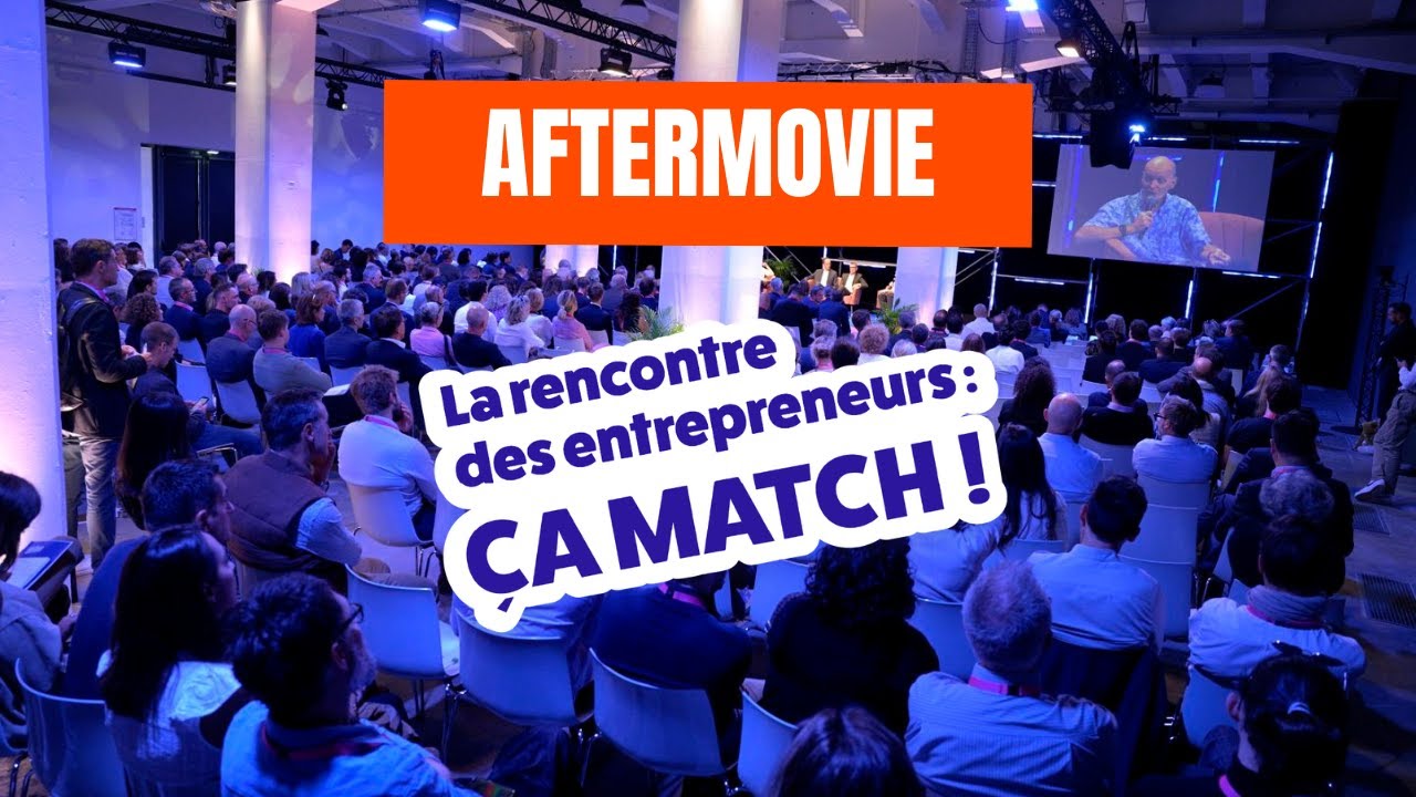 Aperçu vidéo : La Rencontre des Entrepreneurs : ça match ! 2025 — Aftermovie