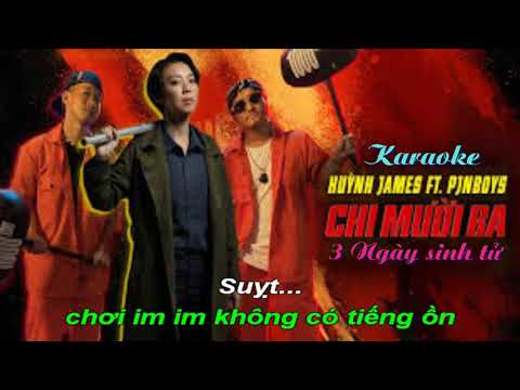 Karaoke Chị Mười Ba ( 3 Ngày Sinh Tử ) Huỳnh Jame x PinBoys