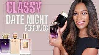 TOP SEXY DATE NIGHT PERFUMES | BEST FRAGRANCES FOR CLASSY WOMEN