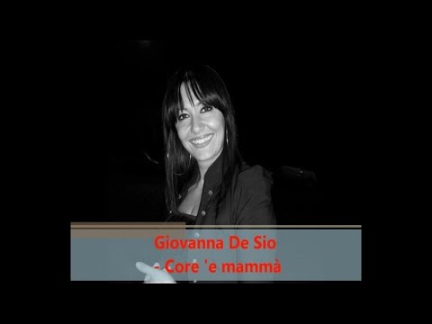 Giovanna De Sio - Core 'e mammà (Official audio)