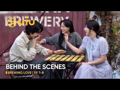 [BEHIND THE SCENES] Brewing Love EP 7-8 | Kim Se Jeong & Lee Jong Won | Viu Original (ENG SUB)