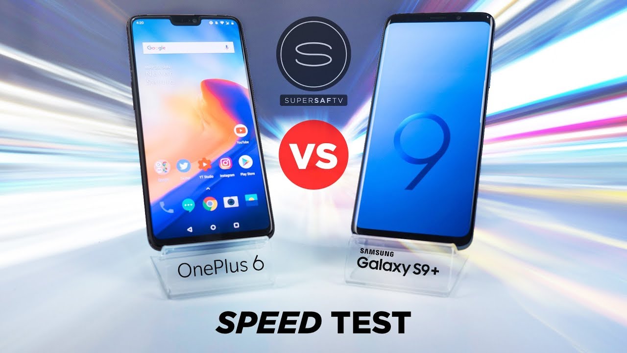 OnePlus 6 vs Samsung Galaxy S9 Plus SPEED Test