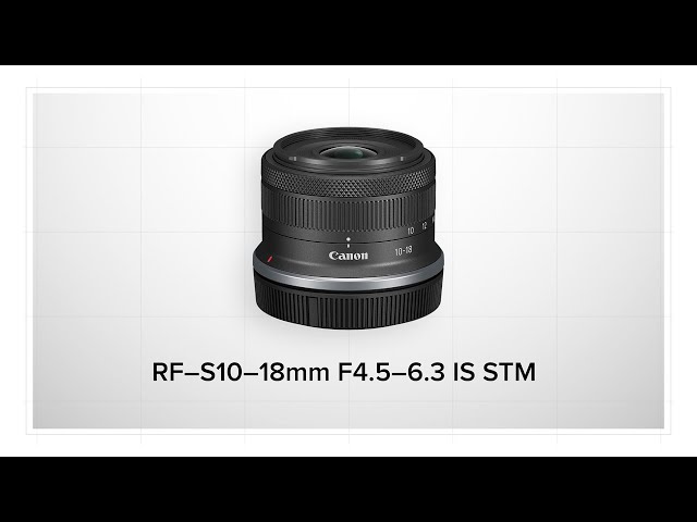 Vidéo CANON RF-S 10-18 mm f/4,5-6,3 IS STM