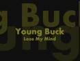Young Buck - Loose my mind - GangsterGunitt Young Buck - Loose my mind