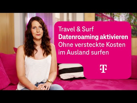 Datenroaming aktivieren – Mit Travel & Surf ohne versteckte Kosten im Ausland surfen
