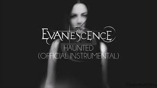 Evanescence - Haunted (Official Instrumental)