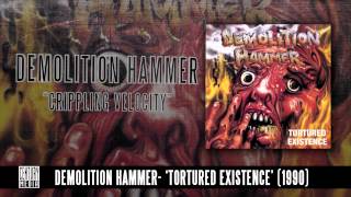 DEMOLITION HAMMER - Crippling Velocity (ALBUM TRACK)