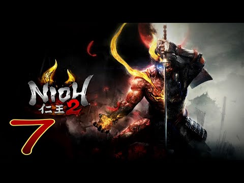 Nioh 2 Playthrough pt7: The Greedy Hunter (ft.Un_Natural_Studios)
