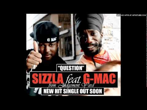 Sizzla feat. G-Mac (Citylock) - Question - [Jan 2012] Ⓕ