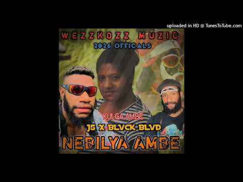 NEBILYA AMBE (2026) - J5 ft. BLVCK BLVD (WEZZKOZZ MUZIC PROD.) #UGLEE_BEE