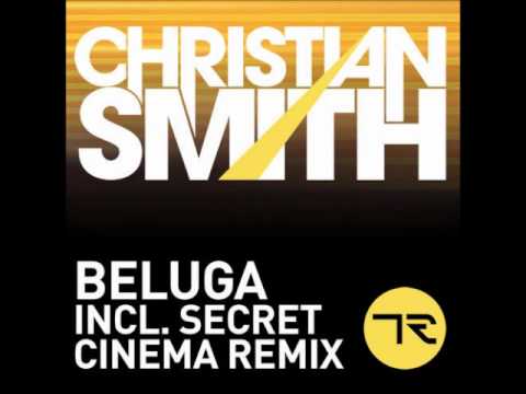 beluga - Original Mix - Christian Smith (Beluga)