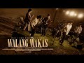 CLR • Walang Wakas (Official Music Video) with Yoh & Awi Columna