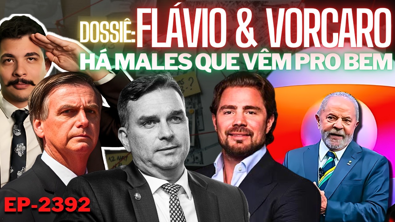 Dossiê: FLÁVIO & VORCARO - Há MALES Que Vêm Pro Bem. A Globo VAZA NOVAS Informações. E Agora?