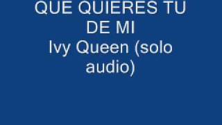 QUE QUIERES TU DE MI.wmv