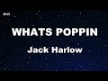 Karaoke♬ WHATS POPPIN - Jack Harlow 【No Guide Melody】 Instrumental