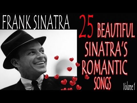 💝 25  Beautiful Sinatra's Romantic songs - 1 Hour of Music for Love💝