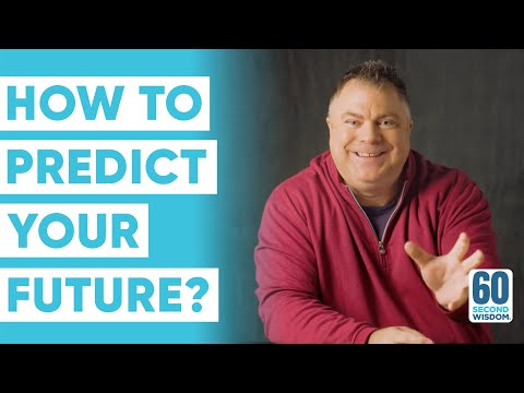 4 Ways You Can Predict Your Future - Matthew Kelly - 60 Second Wisdom