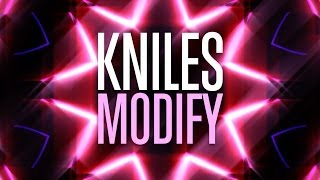 "MODIFY" by Kniles (audio only)