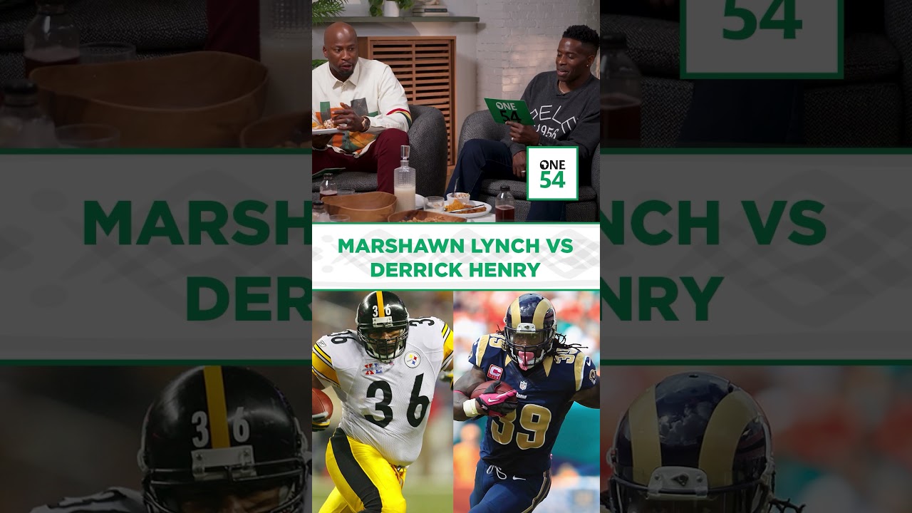 Marshawn Lynch Vs Derrick Henry | One54 Africa Podcast