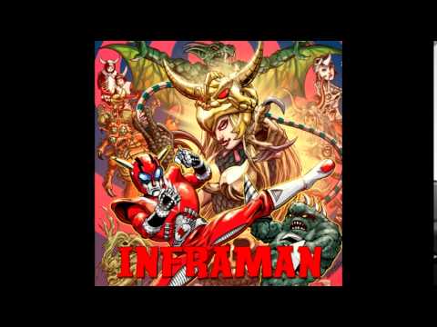 Thumbnail of the video: 1 Inframan Is Power: Title Theme (Inframan Soundtrack)