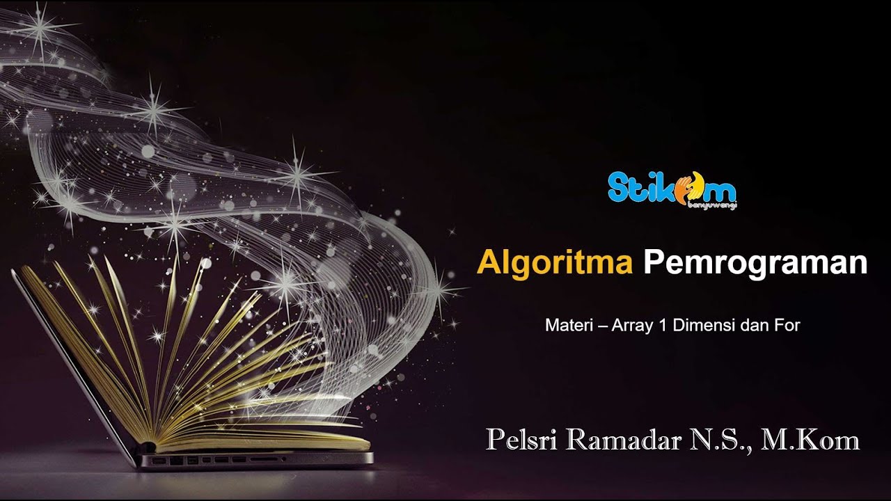 Praktikum Algoritma Pemrograman - Array