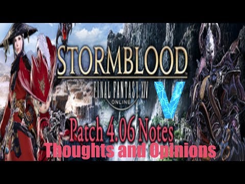 FFXIV: Stormblood: Patch 4.06 Notes Thoughts and Opinions