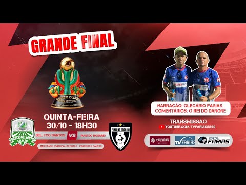 SEL FCO SANTOS VS PIAUÍ DO ROSÁRIO - FINAL DA SUPER COPA SERTÃO DE FUTEBOL