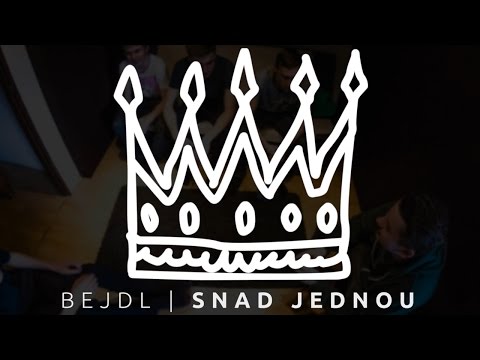 Bejdl - BEJDL - Snad jednou (Lyrics video)
