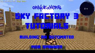 Minecraft Sky Factory 3:  How To Build An Automated Mob Spawner