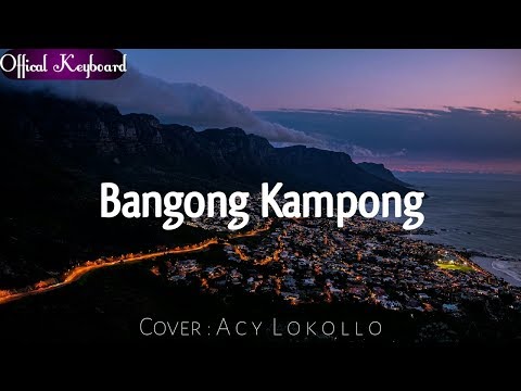 MANTAP!! LAGU KEYBOARD AMBON TERBARU 2018 ACY LOKOLLO - BANGONG KAMPONG