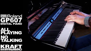 Video thumbnail for Roland GP607 Digital Piano - All Playing, No Talking by Kraft Music